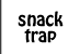 snack trap